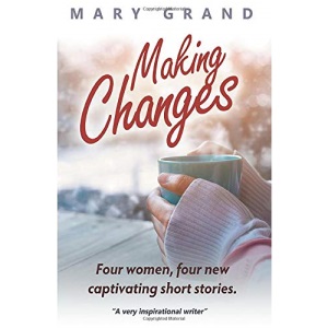 Making Changes: Four women, four new captivating short stories