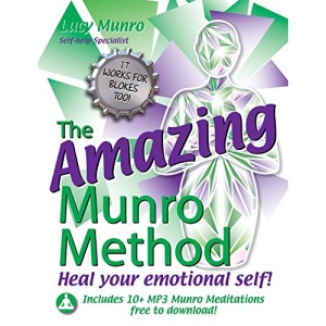 The Amazing Munro Method - Heal Your Emotional Self!