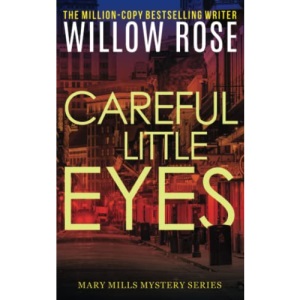 Careful little eyes: Volume 4 (Mary Mills Mystery)