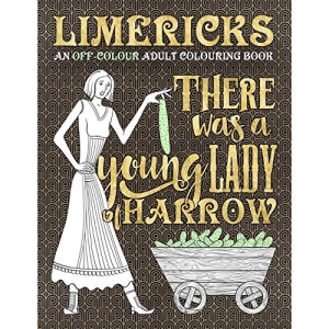 Limericks: An Off-Colour Adult Colouring Book