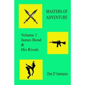 Masters of Adventure: Volume One: James Bond & His Rivals: Volume 1