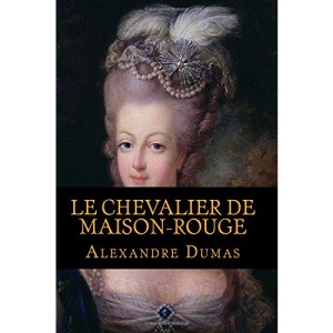Le Chevalier De Maison-Rouge
