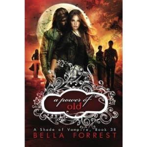A Shade of Vampire 38: A Power of Old: Volume 38