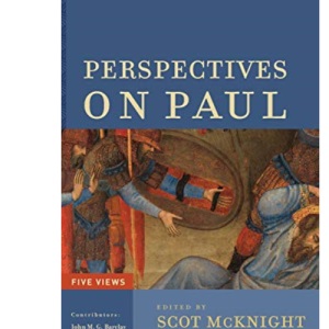 Perspectives on Paul: Five Views