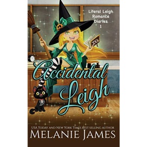 Accidental Leigh: 1 (Literal Leigh Romance Diaries)