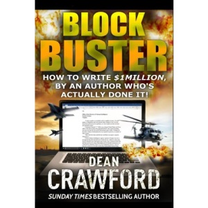 Blockbuster: How to write $1Million, by an author who's actually done it!
