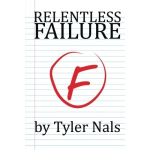 Relentless Failure