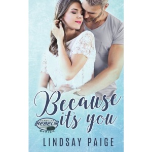 Because It's You: Volume 2 (Carolina Rebels)