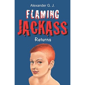 Flaming Jackass: Returns