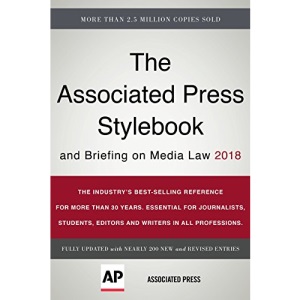 The Associated Press Stylebook 2018: and Briefing on Media Law (Associated Press Stylebook and Briefing on Media Law)