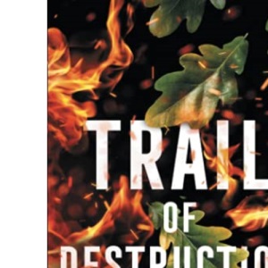 Trail of Destruction (A Forest Grove Suspense)