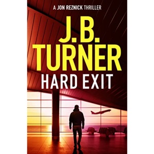 Hard Exit: 11 (A Jon Reznick Thriller)