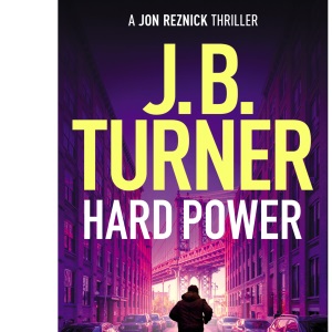 Hard Power: 12 (A Jon Reznick Thriller)