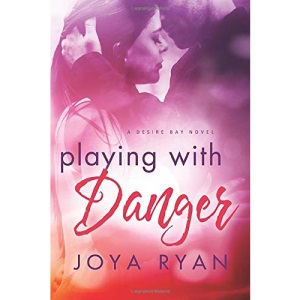 Playing with Danger: 2 (Desire Bay)