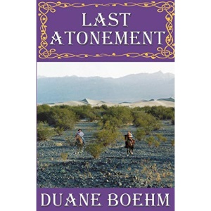 Last Atonement: Volume 7 (A Gideon Johann Western)