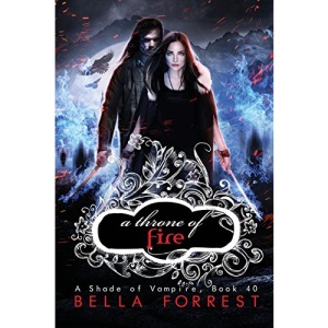 A Shade of Vampire 40: A Throne of Fire: Volume 40