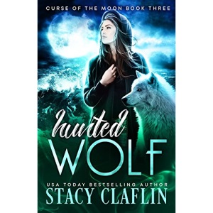 Hunted Wolf: Volume 3 (Curse of the Moon)