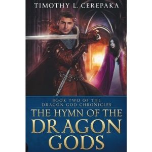 The Hymn of the Dragon Gods: Volume 2 (The Dragon God Chronicles)