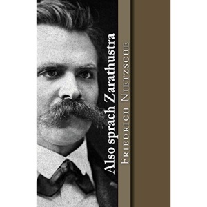 Also sprach Zarathustra: Volume 14 (Klassiker der Philosophie)