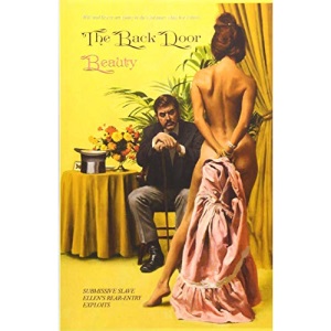 The Back Door Beauty: Submissive Slave Ellen's Rear-Entry Exploits