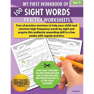 My First Workbook of 100 Sight Words Practice Worksheets: Reproducible activity sheets to learn reading, writing & high-frequency word recognition using worksheets & flash cards activities for ages 4+