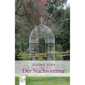 Der Nachsommer (Großdruck): Band 1