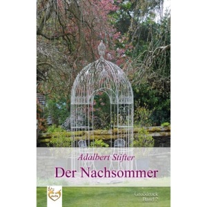 Der Nachsommer (Großdruck): Band 2