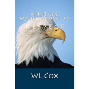 Hunt-U.S. Marshal Vol. 31: Respect