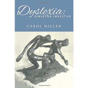 Dyslexia: Sinistra Invictus