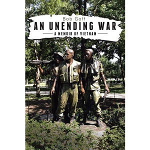 An Unending War: A Memoir of Vietnam