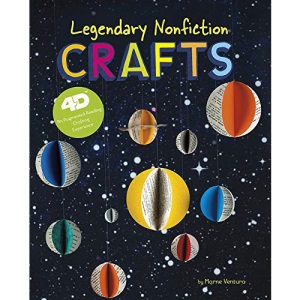 Legendary Nonfiction Crafts: 4D an Augmented Reading Crafts Experience (Next Chapter Crafts 4D)