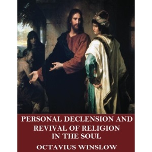 Personal Declension and Revival of Religion in the Soul