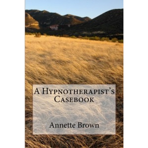 A Hypnotherapist's Casebook