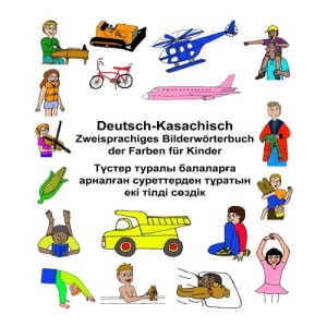 Deutsch-Kasachisch Zweisprachiges Bilderwörterbuch der Farben für Kinder (FreeBilingualBooks.com)