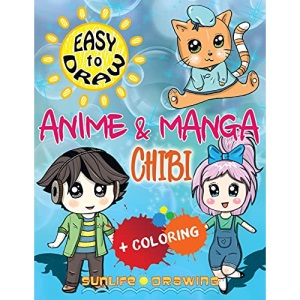 EASY TO DRAW Anime & Manga CHIBI: Draw & Color 20 Cute Kawaii Animals & Pets, Boys & Girls: 3 (How To Draw Books)