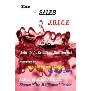 The Sales JUICE: Persuasion is an Art