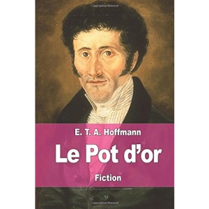 Le Pot d'or: Une fable des temps nouveaux