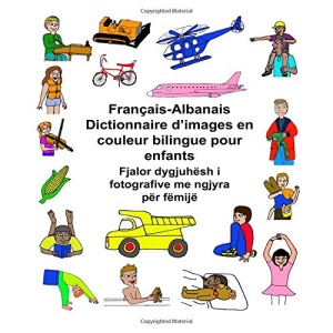 Français-Albanais Dictionnaire d’images en couleur bilingue pour enfants (FreeBilingualBooks.com)