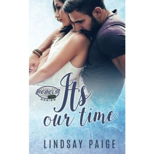 It's Our Time: Volume 4 (Carolina Rebels)
