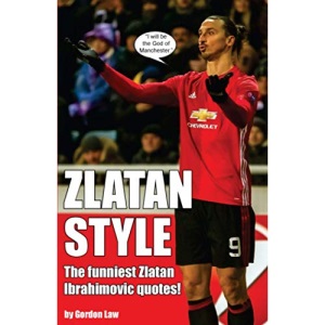 Zlatan Style: The funniest Zlatan Ibrahimovic quotes!