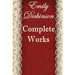 The Complete Poems of Emily Dickinson: Annotated