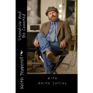 Stand-Up And Be Counted: With Keith Collins