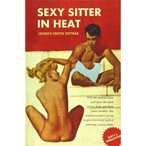 Sexy Sitter in Heat: Jessie's Erotic Extras
