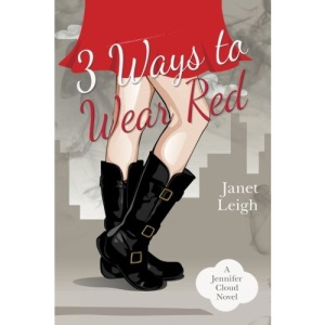 3 Ways to Wear Red: A Jennifer Cloud Novel: Volume 3