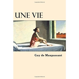 Une Vie (French Edition)