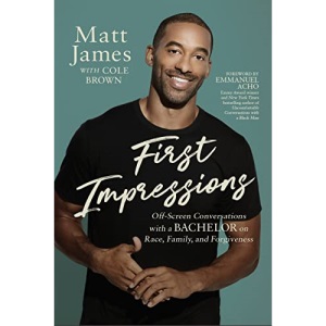 First Impressions: Off Screen Conversations with a Bachelor on Race, Family, and Forgiveness