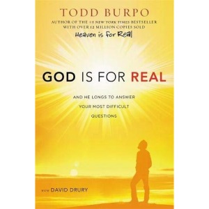 God Is For Real: And He Longs to Answer Your Most Difficult Questions