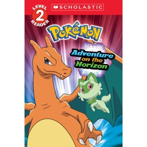 Adventure on the Horizon (Pokémon: Scholastic Reader, Level 2): Pokémon: Scholastic Reader, Level 2