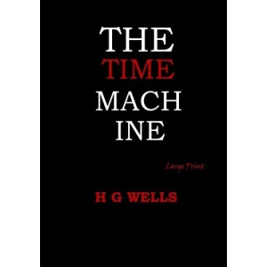 The Time Machine: Large Print
