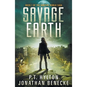 The Savage Earth (The Vampire World Saga)
